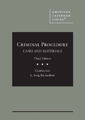 Criminal Procedure - Cynthia Lee, L. Song Richardson