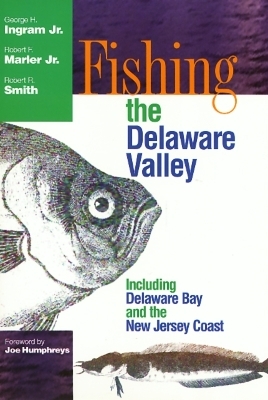 Fishing The Delaware Valley - George Ingram