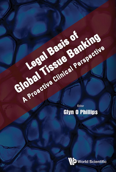 LEGAL BASIS OF GLOBAL TISSUE BANKING - 