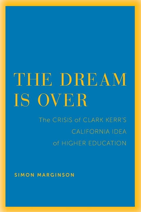 The Dream Is Over - Simon Marginson