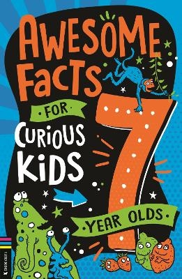 Awesome Facts for Curious Kids: 7 Year Olds - Steve Martin