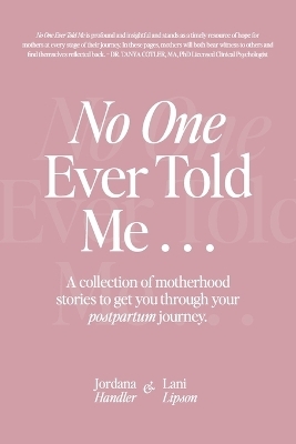 No One Ever Told Me - Jordana Handler, Lani Lipson