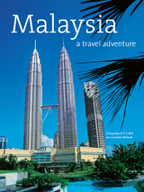 Malaysia: A Travel Adventure -  Lorien Holland