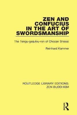 Zen and Confucius in the Art of Swordsmanship - Reinhard Kammer