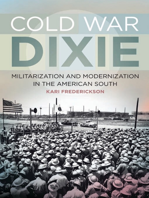 Cold War Dixie - Kari Frederickson