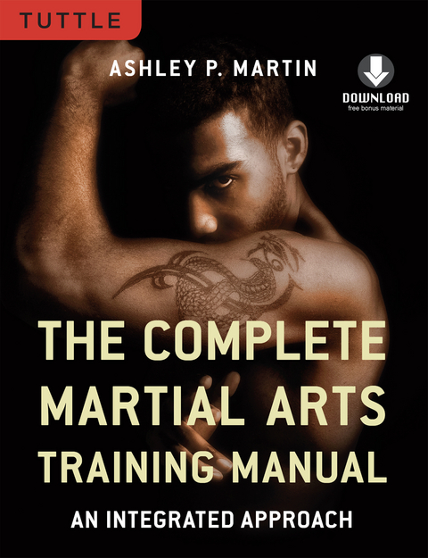 Complete Martial Arts Training Manual - Ashley Martin