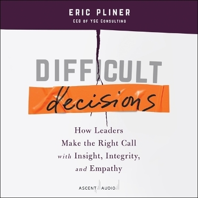 Difficult Decisions - Eric Pliner