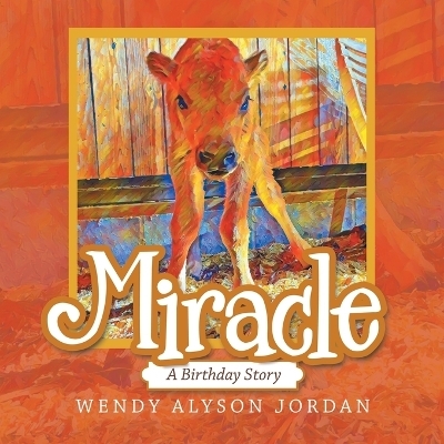 Miracle - Wendy Alyson Jordan