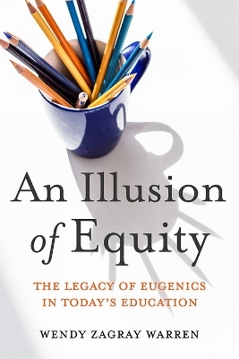 An Illusion of Equity - Wendy Z Warren, Eric R Jackson