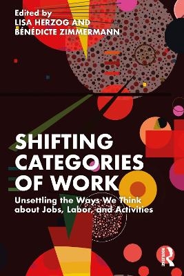 Shifting Categories of Work - 