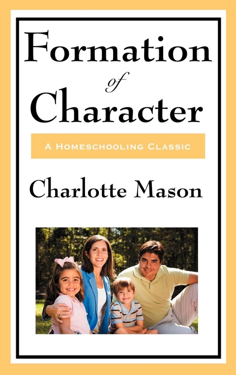 Formation Of Character - Charlotte Mason