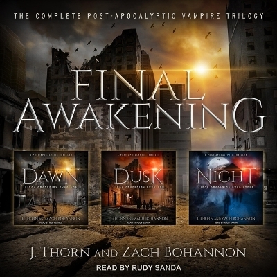 Final Awakening - J Thorn, Zach Bohannon