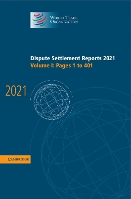 Dispute Settlement Reports 2021: Volume 1, 1-401 -  World Trade Organization