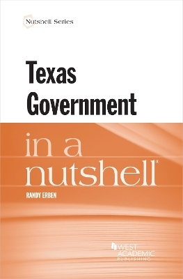 Texas Government in a Nutshell - Randall Erben