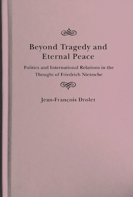 Beyond Tragedy and Eternal Peace - Jean-François Drolet