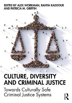 Culture, Diversity, and Criminal Justice - 