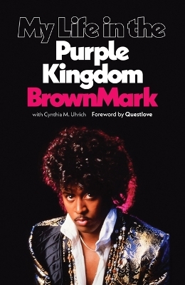 My Life in the Purple Kingdom -  BrownMark