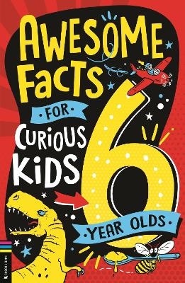 Awesome Facts for Curious Kids: 6 Year Olds - Steve Martin