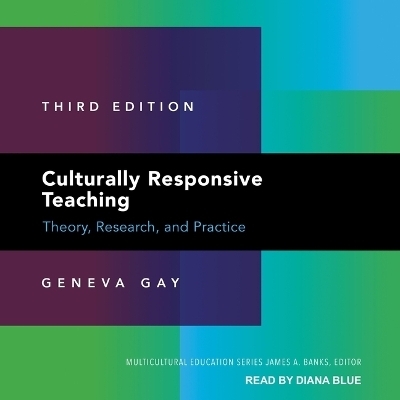 Culturally Responsive Teaching - Geneva Gay