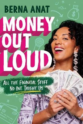 Money Out Loud - Berna Anat