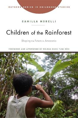 Children of the Rainforest - Camilla Morelli