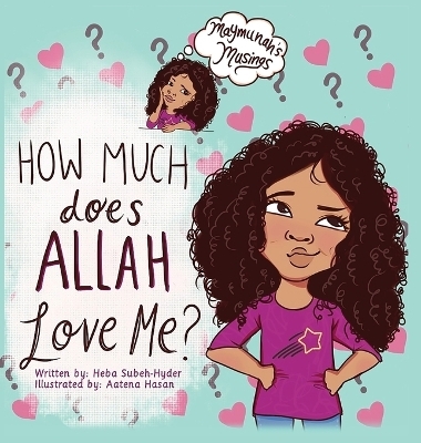 How Much Does Allah Love Me - Heba Subeh-Hyder