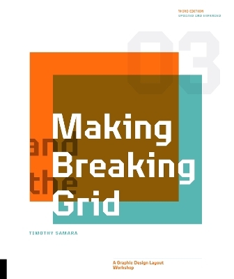 Making and Breaking the Grid, Third Edition - Timothy Samara