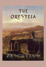 Oresteia -  Aeschylus