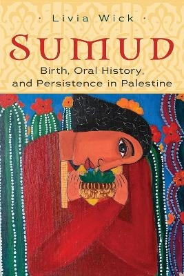 Sumud - Livia Wick