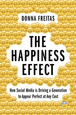 The Happiness Effect - Donna Freitas, Christian Smith