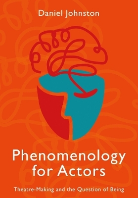 Phenomenology for Actors - Daniel Johnston