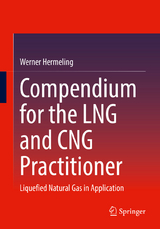 Compendium for the LNG and CNG Practitioner - Werner Hermeling