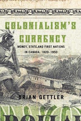 Colonialism's Currency - Brian Gettler