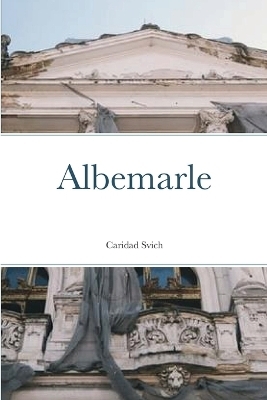 Albemarle - Caridad Svich