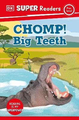 DK Super Readers Pre-Level Chomp! Big Teeth -  Dk