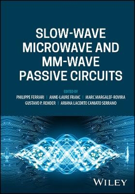 Slow-wave Microwave and mm-wave Passive Circuits - 