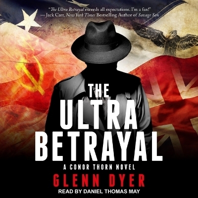 The Ultra Betrayal - Glenn Dyer