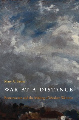 War at a Distance - Mary A. Favret