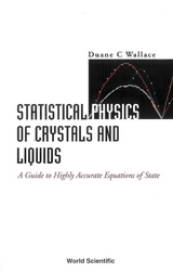 STATISTICAL PHYS OF CRYSTALS & LIQUIDS - Duane C Wallace