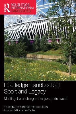 Routledge Handbook of Sport and Legacy - 