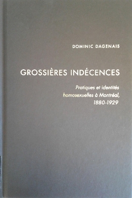 Grossières indécences - Domenic Dagenais, Dominic Dagenais