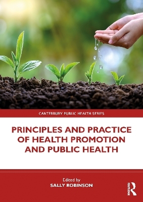 Principles and Practice of Health Promotion and Public Health - 