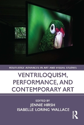 Ventriloquism, Performance, and Contemporary Art - 