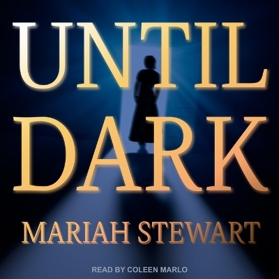 Until Dark - Mariah Stewart