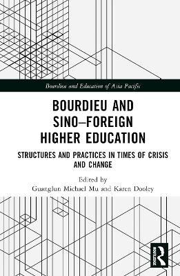 Bourdieu and Sino–Foreign Higher Education - 