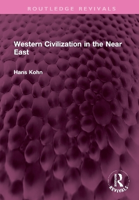 Western Civilization in the Near East - Hans Kohn