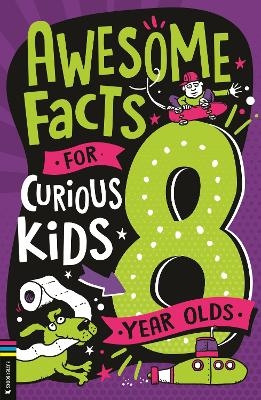 Awesome Facts for Curious Kids: 8 Year Olds - Steve Martin