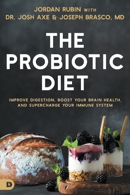 Probiotic Diet, The - JORDAN RUBIN