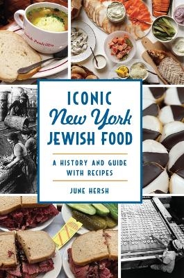 Iconic New York Jewish Food - June Hersh