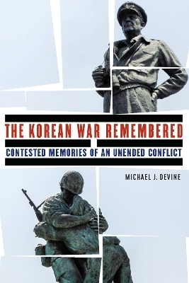 The Korean War Remembered - Michael J. Devine